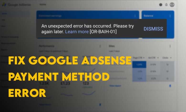 Fix Google AdSense Payment Method Error