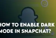 How To Enable Dark Mode in Snapchat?