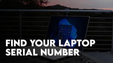 Find Your Laptop Serial Number