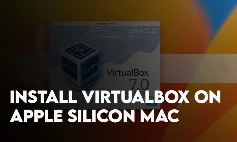 Install VirtualBox on Apple Silicon Mac