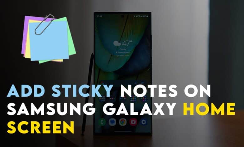 How to Add Sticky Notes on Samsung Galaxy Home Screen